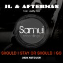 Daddy Kool - Should I Stay or Should I Go (feat. Daddy Kool) (JL, Afterman 2020 Retouch)