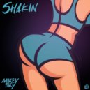 Mikey Sky - SHAKIN'
