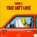 Yf Tadoe - That Ain\'t Love (Original Mix)