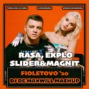Rasa, Explo x Slider&Magnit - Fioletovo '20