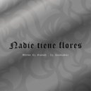 Ronk El Piano & El Samurai - Nadie Tiene Flores ()
