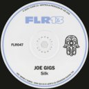 Joe Gigs - Silk (Original Mix)