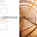 Evol - Loopholes ()