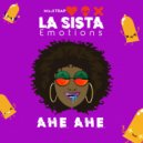 La Sista - AHE AHE