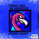 Frank Bell & NeuroziZ - STONE HEART (Original Mix)