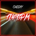 Cheeky - 174 BPM MIX ()