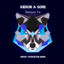 Kieron A Gore - Return To
