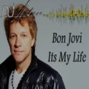 Bon Jovi Feat DJ Adam - Its My Life (DJ Adam Remix)