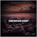 Quiet&Listen - Unknown Deep (David Bucka Remix)