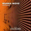 Loyd James - Wanna Move