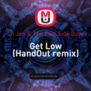 Lil Jon & The East Side Boyz - Get Low (HandOut remix)