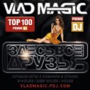 Vlad Magic - #ЗДЕСЬВСЕДРУЗЬЯ #161