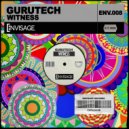 GuruTech - Witness (Original Mix)