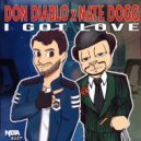Don Diablo - I Got Love ft. Nate Dogg