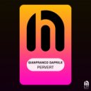 Gianfranco Daprile - Pervert ()