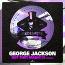 George Jackson (UK), Gene Roberson - Got That Magic