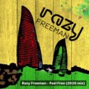 Razy Freeman - Feel Free (mix 2020)