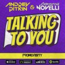 Andrey Pitkin & Christina Novelli - Talking to You (Original Mix)