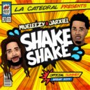 Mueleezy & Jarxiel - Shake Shake ()