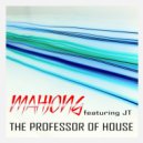 Mahjong & JT - The Professor Of House (feat. JT) (Radio Cut)