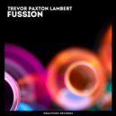 Trevor Paxton Lambert - Dig Down For It