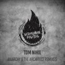 Tom Nihil & Minitronik - The Architect (Minitronik Remix)