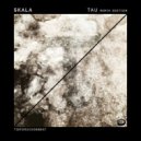 Skala - Tau (Felix Raphael Remix)