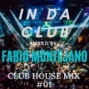Fabio Montejano - InDaClub #01 / Club House ()