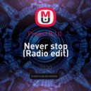 Project B.I.O. - Never stop (Radio edit)