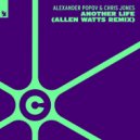 Alexander Popov & Chris Jones - Another Life