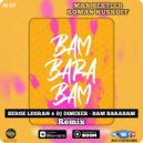 Serge Legran & Dj Dimixer - Bam Barabam