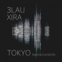 3LAU, XIRA - Tokyo
