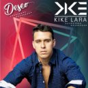Kike Lara - Deseo ()