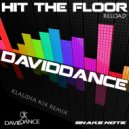 Daviddance - Hit The Floor Reload (Klaudia Kix Remix)