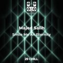Majed Salih - Smile Me An Eternity (Original Mix)