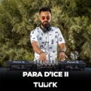 Tuurk - Para D\'Ice II (SET MIX)
