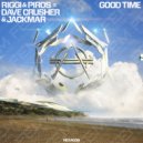 Riggi & Piros x Dave Crusher & JackMar - Good Time