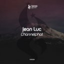 Jean Luc - Channelphat