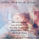Bloody Rain - Hold On (Be Strong)