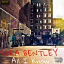 Bera Bentley - All I Know ()