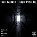 Paul Symon & BGR (Beat Groove Rhythm) - Days Pass By (BGR (Beat Groove Rhythm) Remix)
