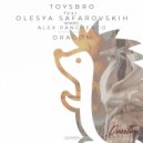toy5bro  &  Olesya Safarovskih  - Dragon (feat. Olesya Safarovskih)