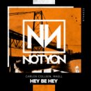 Carlos Colleen & MAELL - Hey be Hey (Original Mix)