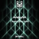 AndeySH - I want your love