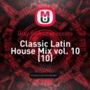 Djay Aleksz presents - Classic Latin House Mix vol. 10 (10)