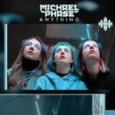 Michael Phase - Anything (DJ Edit)