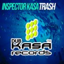 Inspector Kasa - Trash ()