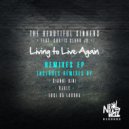 The Beautiful Sinners & Curtis Clark Jr - Living To Live Again