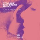 Tite Clausi, Swim Or Sink, Aulora - Love To Hear You