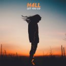 H4LL - Let You Go